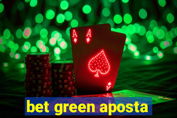 bet green aposta